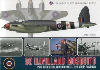 de Havilland Mosquito Part Four - FB Mk.VI/XVIII Coastal, 100 Group, Post War - Wingleader Photo Archive Number 47