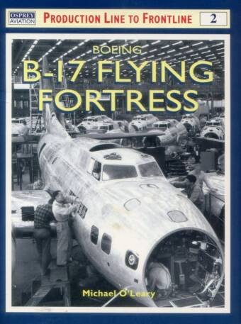 Boeing B-17 Flying Fortress - Osprey Aviation - Production Line To Frontline #2