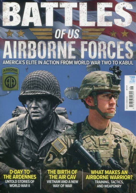 Battles Of US Airborne Forces - America's Elite In Action From World War Two To Kabul