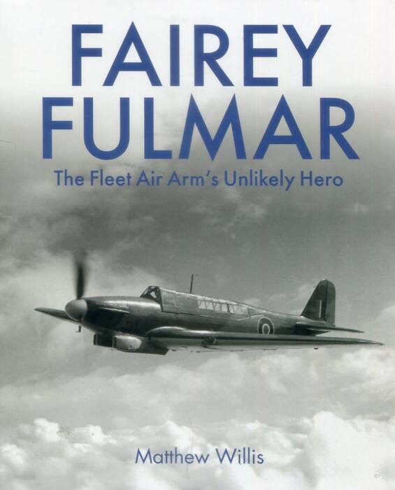 Fairey Fulmar - The Fleet Air Arm's Unlikely Hero