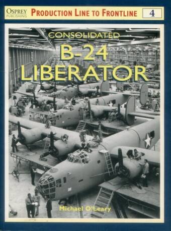 Consolidated B-24 Liberator - Osprey Aviation - Production Line To Frontline #4