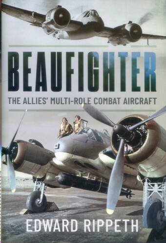 Beaufighter - The Allies' Multi-Role Combat Aircraft
