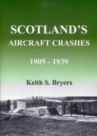 Scotland's Aircraft Crashes 1905-1939