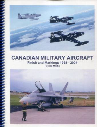 Canadian Military Aircraft Finish and Markings 1968-2004