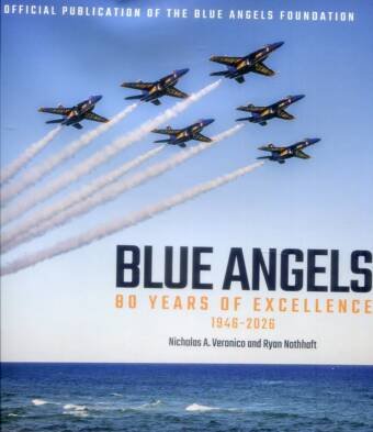 Blue Angels - 60 Years Of Excellence 1946-2026