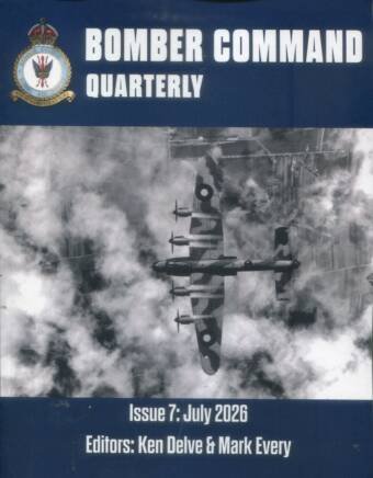 Bomber Command Quarterly - Issue 7 - July 2026