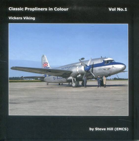 Classic Propliners In Colour Vol No 1 - Vickers Viking